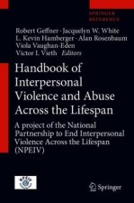 Handbook of Interpersonal Violence and Abuse Across the Lifespan