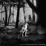 Der Frosch / Der Frosch und die Zeit
