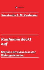 Kaufmann deckt auf