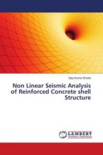 Non Linear Seismic Analysis of Reinforced Concrete shell Structure