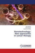 Nanotechnology: New approaches in cancer therapy