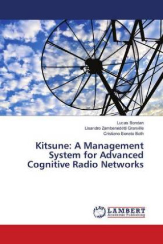 Kitsune: A Management System for Advanced Cognitive Radio Networks