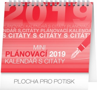 Plánovací s citáty 2019,- stolní kalendář 2019