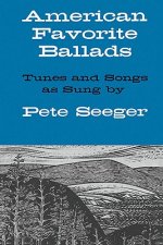 American Favorite Ballads - Tunes And Songs As Sung By Pete