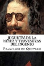 Juguetes de la Ni?ez Y Travesuras del Ingenio