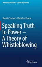 Speaking Truth to Power - A Theory of Whistleblowing