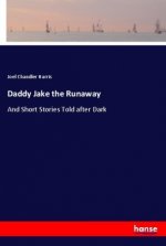 Daddy Jake the Runaway