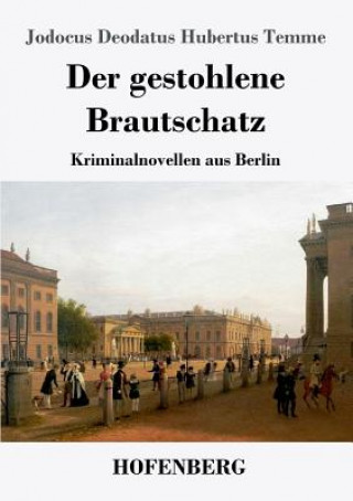 gestohlene Brautschatz