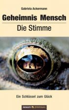 Geheimnis Mensch Die Stimme