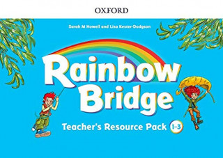 Rainbow Bridge: 1-3: Teacher Resource Pack