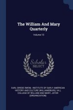 William and Mary Quarterly; Volume 15