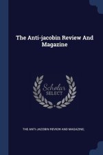 THE ANTI-JACOBIN REVIEW AND MAGAZINE