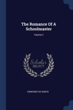 Romance of a Schoolmaster; Volume 2