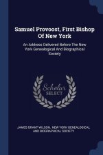 SAMUEL PROVOOST, FIRST BISHOP OF NEW YOR