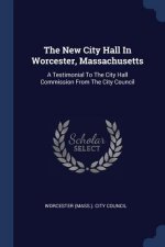 New City Hall in Worcester, Massachusetts