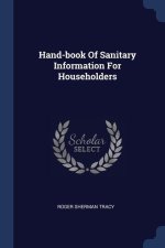 HAND-BOOK OF SANITARY INFORMATION FOR HO