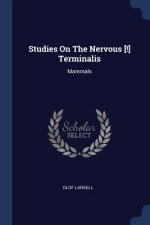 Studies on the Nervous [!] Terminalis