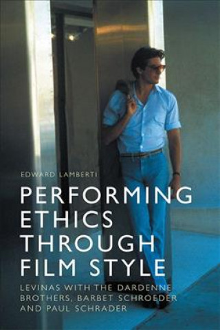 Performing Ethics Through Film Style