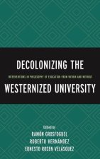 Decolonizing the Westernized University