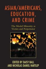 Asian/Americans, Education, and Crime
