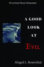 Good Look at Evil