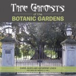 Ghosts of the Botanic Gardens