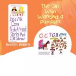 Girl Who Wanted a Pumpkin