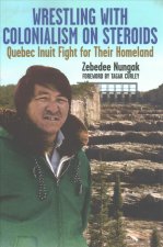 Wrestling with Colonialism on Steroids