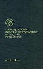 Proceedings of the 52nd Purdue Industrial Waste Conference1997 Conference