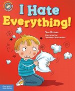 I HATE EVERYTHING