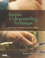 Aseptic Compounding Technique