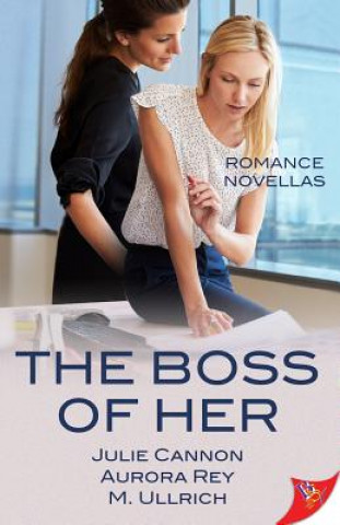 Boss of Her (Julie Cannon,Aurora Rey,M Ullrich)(Brožovaná)