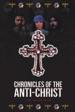 Chronicles of the Anti-Christ