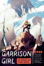 Garrison Girl: An Attack on Titan Novel