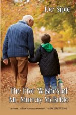 Five Wishes of Mr. Murray McBride
