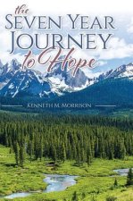 Seven Year Journey to Hope