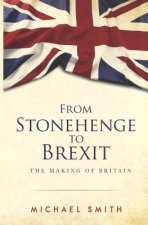 From Stonehenge to Brexit