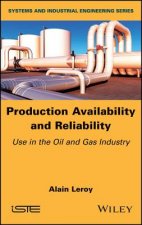 Production Availability and Reliability - Use in the Oil and Gas industry