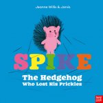 Spike: The Hedgehog Who Lost His Prickles