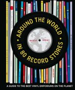 Around the World in 80 Record Stores