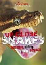 Australian Geographic Up Close: Snakes