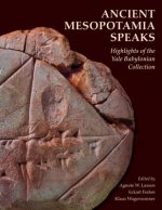 Ancient Mesopotamia Speaks