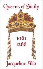 Queens of Sicily 1061-1266