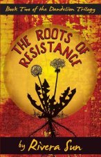 Roots of Resistance