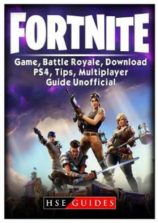 Book - Fortnite Game, Battle Royale, Download, Ps4, Tips, Multiplayer, Guide Unofficial
