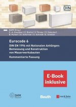 Eurocode 6 - DIN EN 1996 mit Nationalen Anhangen:  Bemessung und Konstruktion von Mauerwerksbauten. Kommentierte Fassung - (inkl. E-Book als PDF)