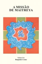 Missao de Maitreya, Volume Um