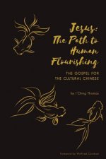 Jesus: The Path to Human Flourishing