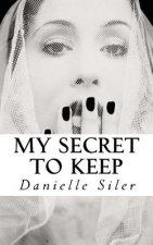 My Secret to Keep