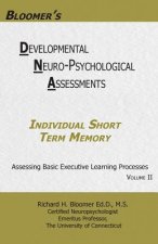 Bloomer's Developmental Neuropsychological Assessments Volume II: Individual Short Term Memory